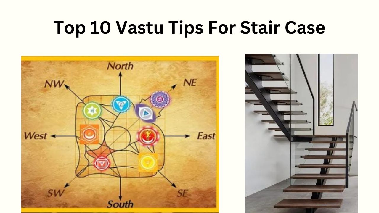 Top 10 Vastu Tips For Stair Case